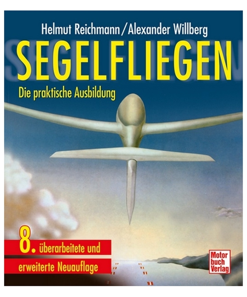 Segelfliegen - Die praktische Ausbildung